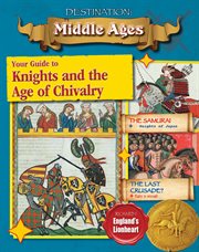 Your guide to knights and the age of chivalry cover image