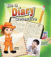 Be a diary detective cover image