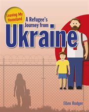 A refugee's journey from Ukraine cover image