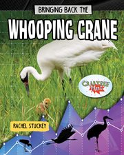 Bringing back the whooping crane cover image