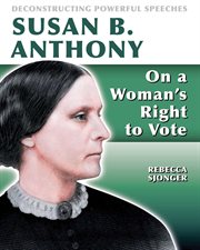Susan B. Anthony : on a woman's right to vote cover image