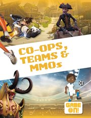 Co-ops, teams, and MMOs cover image