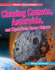 Chasing comets, asteroids, and mysterious space objects cover image