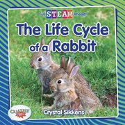 The life cycle of a rabbit cover image