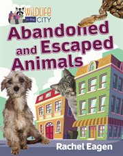 Abandoned and escaped animals cover image