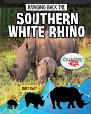 Bringing back the southern white rhino cover image