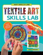 Textile art skills lab cover image