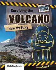 Surviving the volcano : hear my story cover image