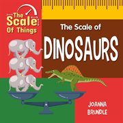 The scale of dinosaurs cover image