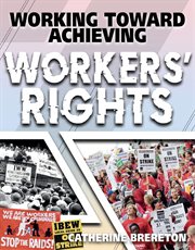 Working toward achieving workers' rights cover image