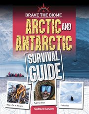 Arctic and Antarctic survival guide cover image