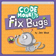 Code monkeys fix bugs cover image