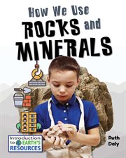 How we use rocks and minerals cover image