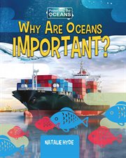Why are oceans important? cover image