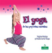 El yoga de las pequeñas estrellas (Little Stars Yoga) cover image