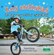 Los ciclistas de las pequeñas estrellas (Little Stars BMX Bikes) cover image