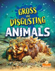 Gross and disgusting animals cover image