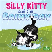 Silly Kitty and the rainy day cover image