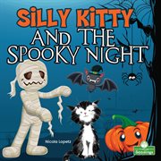 Silly Kitty and the spooky night cover image
