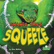 Snakes that squeeze cover image