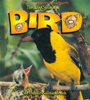 The Life Cycle of a Bird cover image
