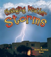 Changing weather : storms cover image