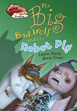 Cover image for The Big Bad Wolf and the Robot Pig