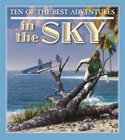 Ten of the best adventures in the sky cover image