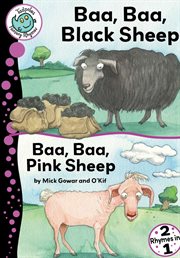 Baa baa, black sheep and baa baa, pink sheep cover image