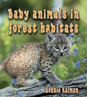 Baby animals in forest habitats cover image