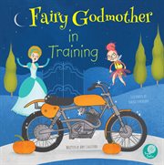 Fairy godmother in training cover image