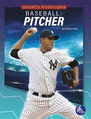 Baseball: pitcher : Pitcher cover image