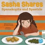 Sasha shares spanakopita and spaetzle cover image