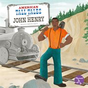 John Henry : American Tall Tales cover image