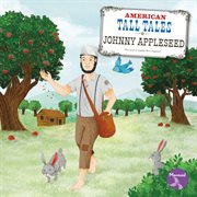 Johnny Appleseed : American Tall Tales cover image