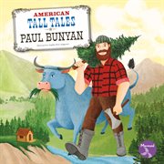 Paul Bunyan : American Tall Tales cover image