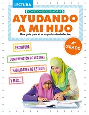 Ayudando a mi hijo 4º grado (Helping My Child With Reading Fourth Grade) cover image