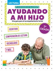 Ayudando a MI Hijo 2º Grado (Helping My Child With Reading Second Grade) cover image