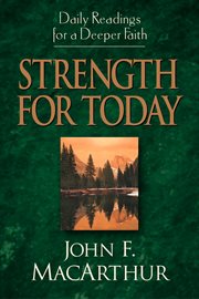 Strength for Today : Daily Readings for a Deeper Faith cover image