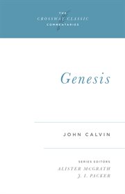 Genesis : Crossway Classic Commentaries cover image