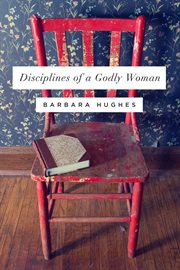 Disciplines of a Godly Woman cover image