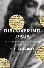 Discovering Jesus? : Why Four Gospels to Portray One Person? cover image
