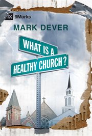 What Is a Healthy Church? cover image