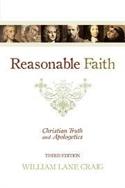 Reasonable Faith : Christian Truth and Apologetics cover image