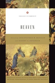 Heaven : Theology in Community cover image