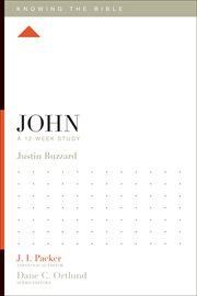 John : A 12-Week Study. Knowing the Bible cover image