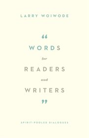 Words for Readers and Writers : Spirit-Pooled Dialogues cover image