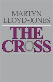 The Cross : God's Way of Salvation cover image