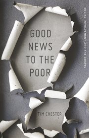 Good News to the Poor : Social Involvement and the Gospel cover image