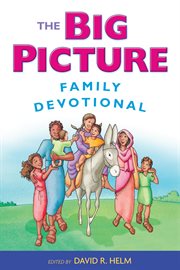The Big Picture Family Devotional cover image
